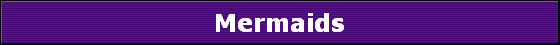 Mermaids