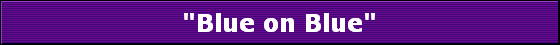 "Blue on Blue"
