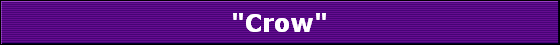 "Crow"