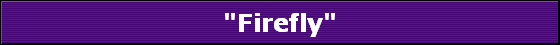 "Firefly"