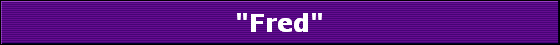 "Fred"