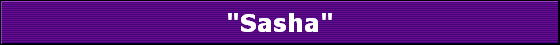 "Sasha"