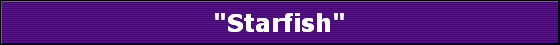 "Starfish"